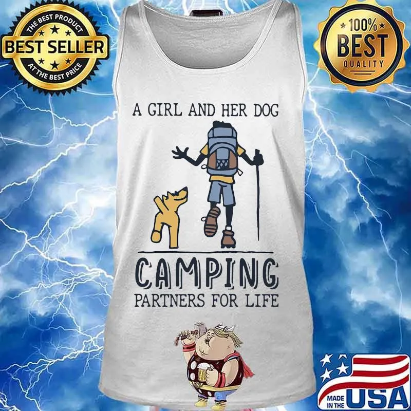 A GIRL AND HER DOG CAMPING PARTNERS FOR LIFE SHIRT Tank top