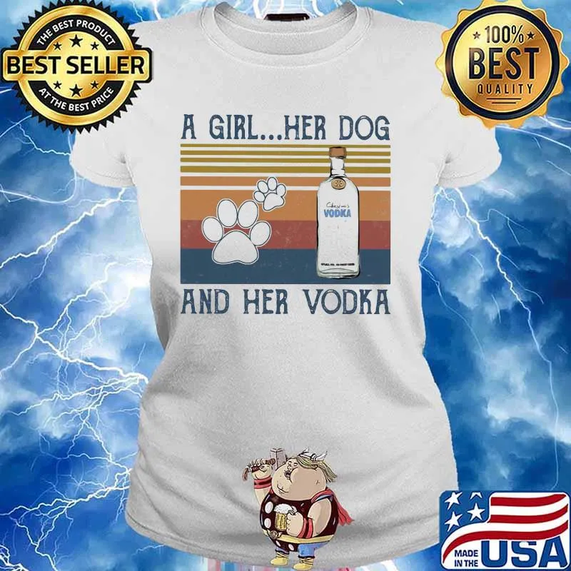 A girl her dog and her vodka vintage retro s Ladies tee