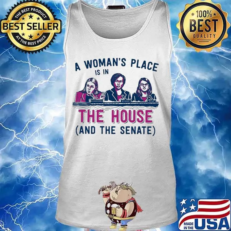 A woman's place is in the house and the senate white s Tank top