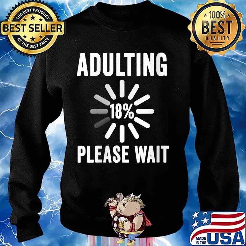 Adulting Please Wait 18th Birthday Party 18 Years Old Shirt Sweater
