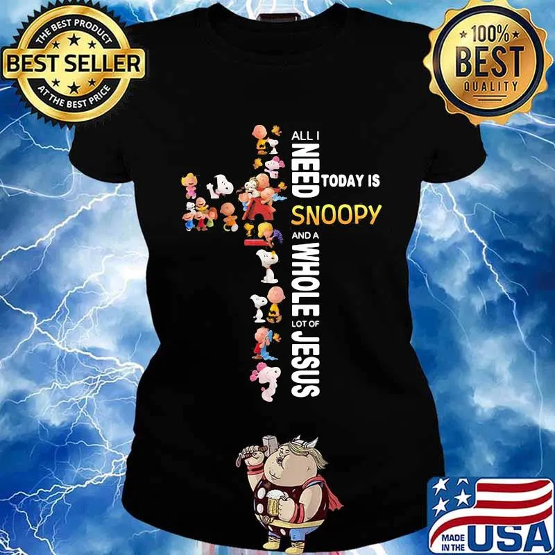 All i need today is a little bit of snoopy and a whole lot of jesus s Ladies tee