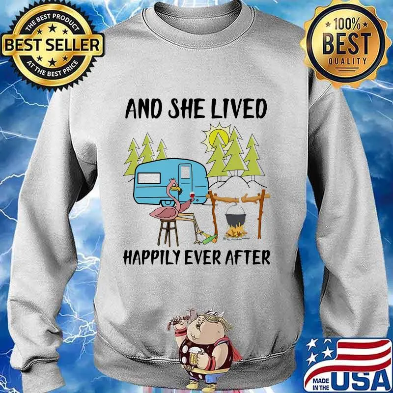 And She Lived Happily Ever After Flamingo Camping Shirt Sweater