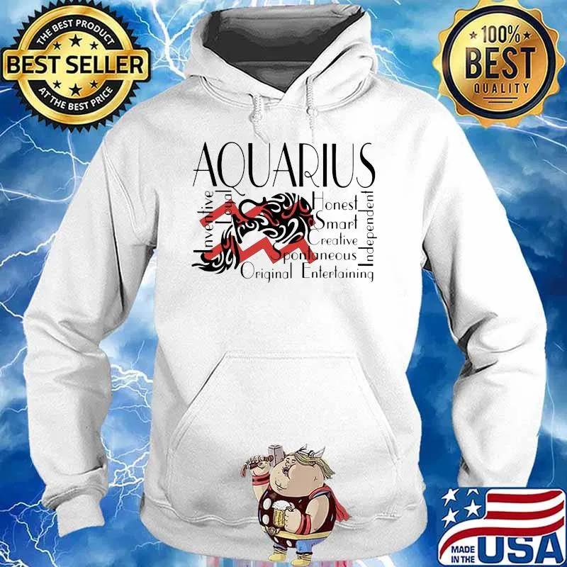 Aquarius Inventive Loyal Honest Smart Creative Spontaneous Original Entertaining Independent s Hoodie