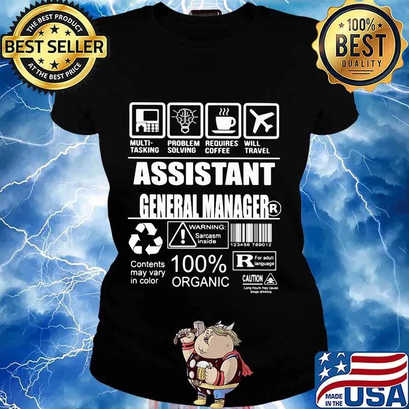Assistant general manager warning sarcasm inside contents may vary in color 100% organic s Ladies tee