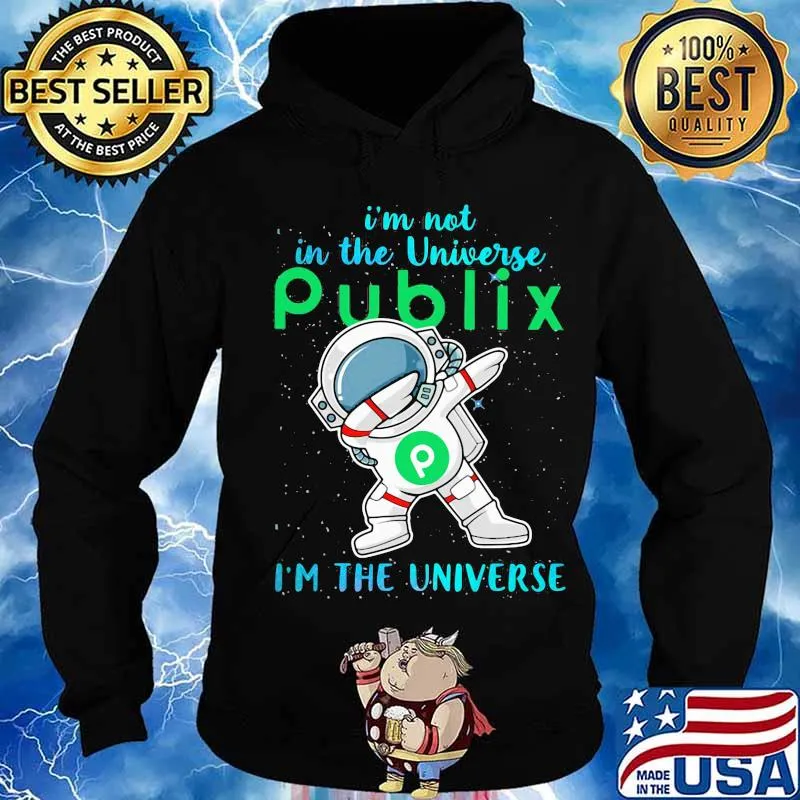 Astronaut i'm not in the universe publix in the universe s Hoodie