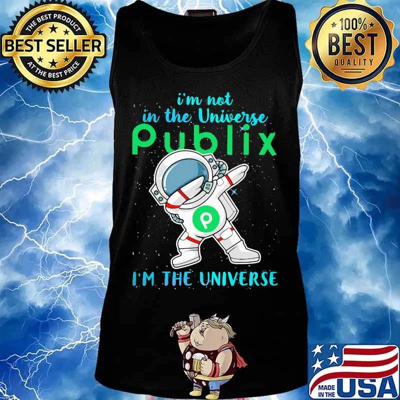 Astronaut i'm not in the universe publix in the universe s Tank top