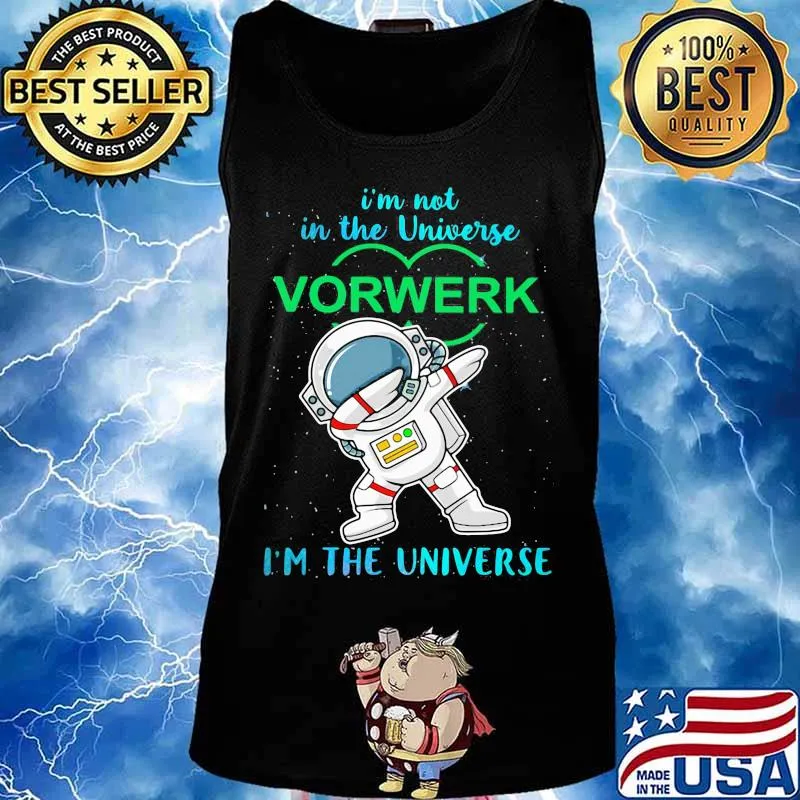 Astronaut i'm not in the universe vorwerk in the universe s Tank top
