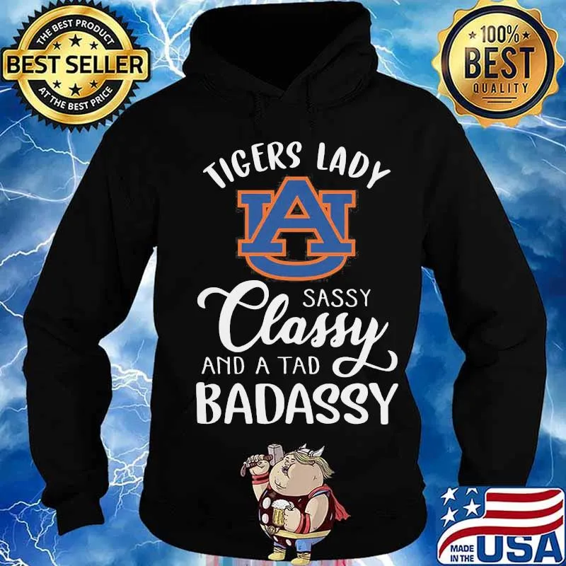 Auburn tigers lady sassy classy and a tad badassy s Hoodie