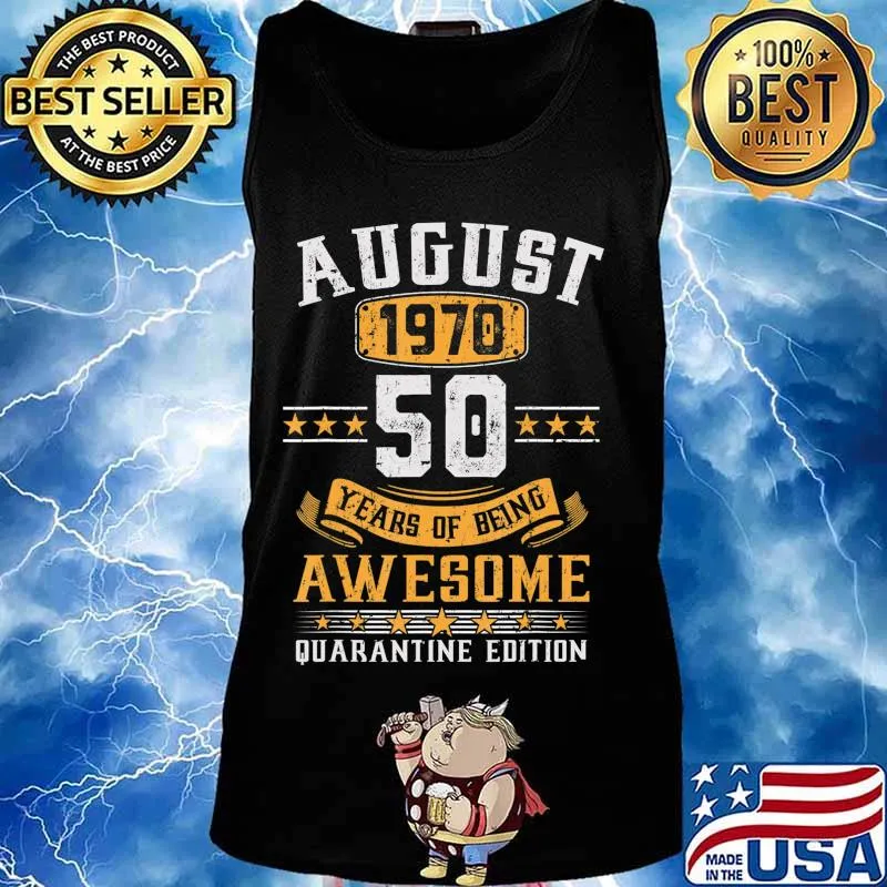 August 1970 50th Birthday Quarantine 2020 Gift 50 Years Old T-Shirt Tank top