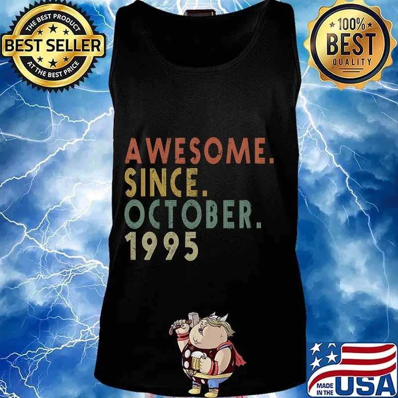 Awesome Since October 1995 Funny 25th Birthday Gift T-Shirt Tank top