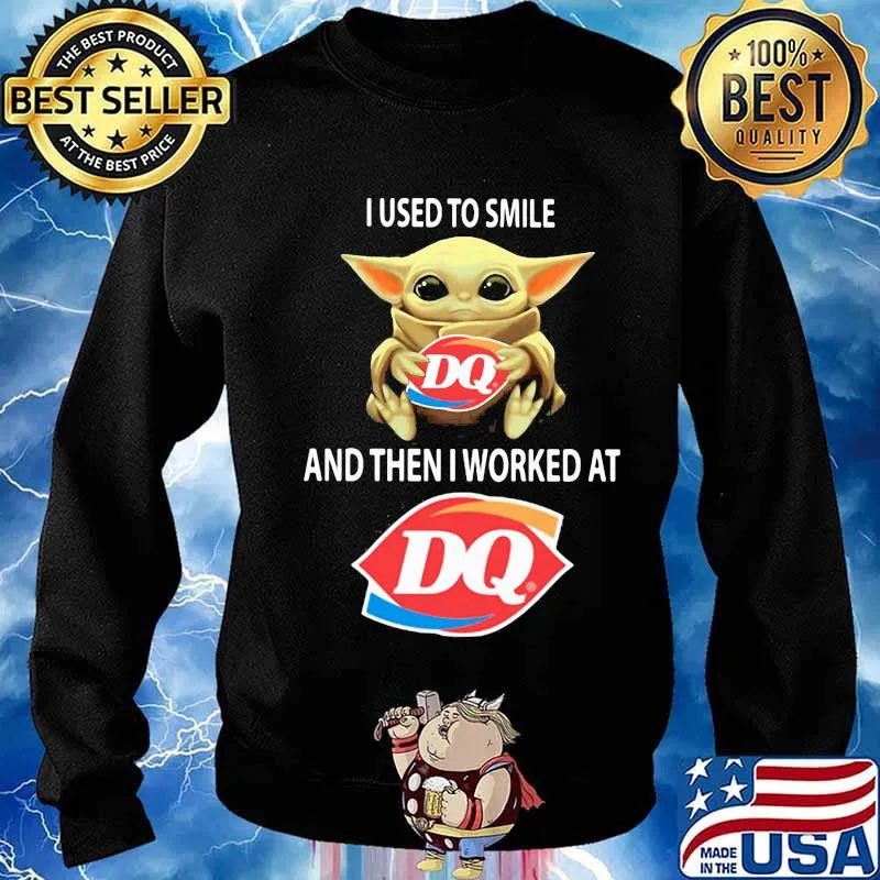 Baby yoda hug dairy queen and i used to smile and then i worked at dairy queen s Sweater