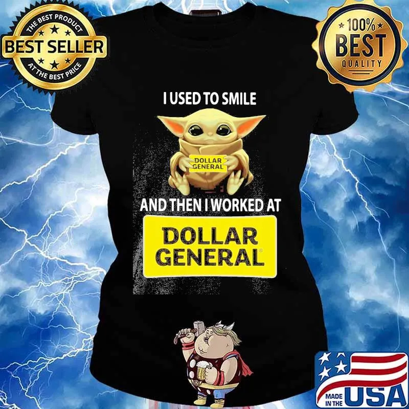 Baby yoda hug dollar general and i used to smile and then i worked at dollar general s Ladies tee