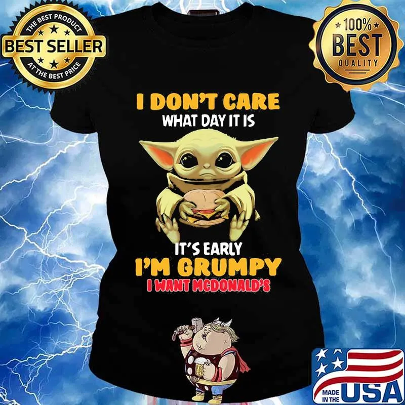 Baby yoda i don't care what day it is i'm grumpy i want diet mcdonald's s Ladies tee