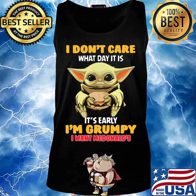 Baby yoda i don't care what day it is i'm grumpy i want diet mcdonald's s Tank top