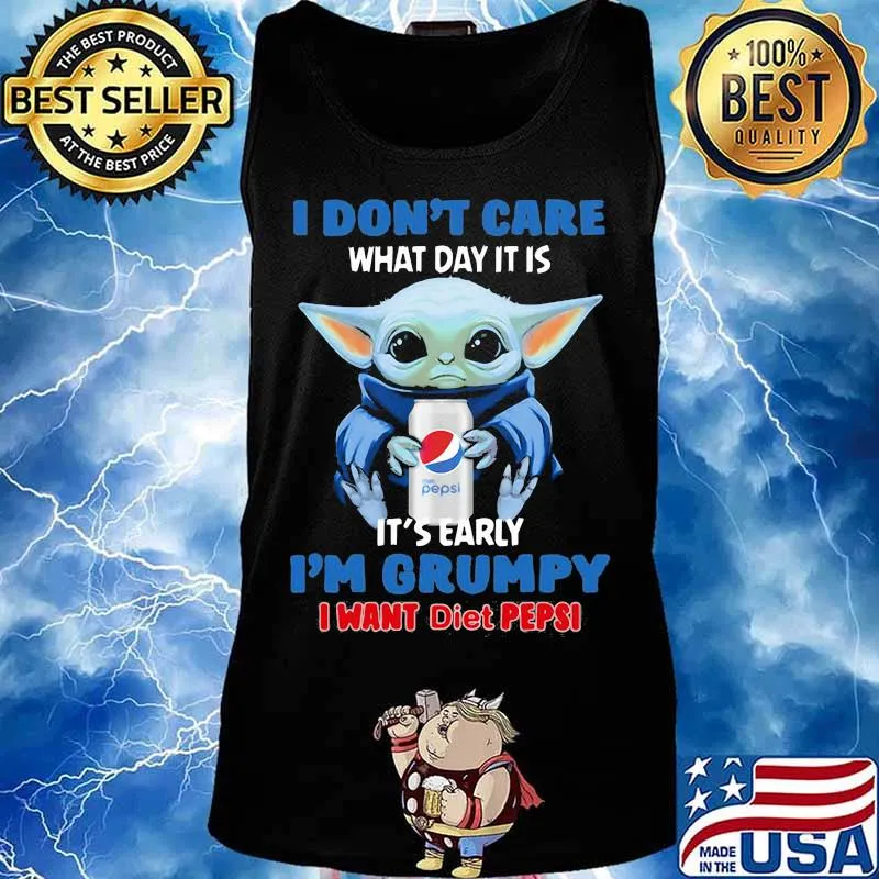 Baby yoda i don't care what day it is i'm grumpy i want diet pepsi s Tank top