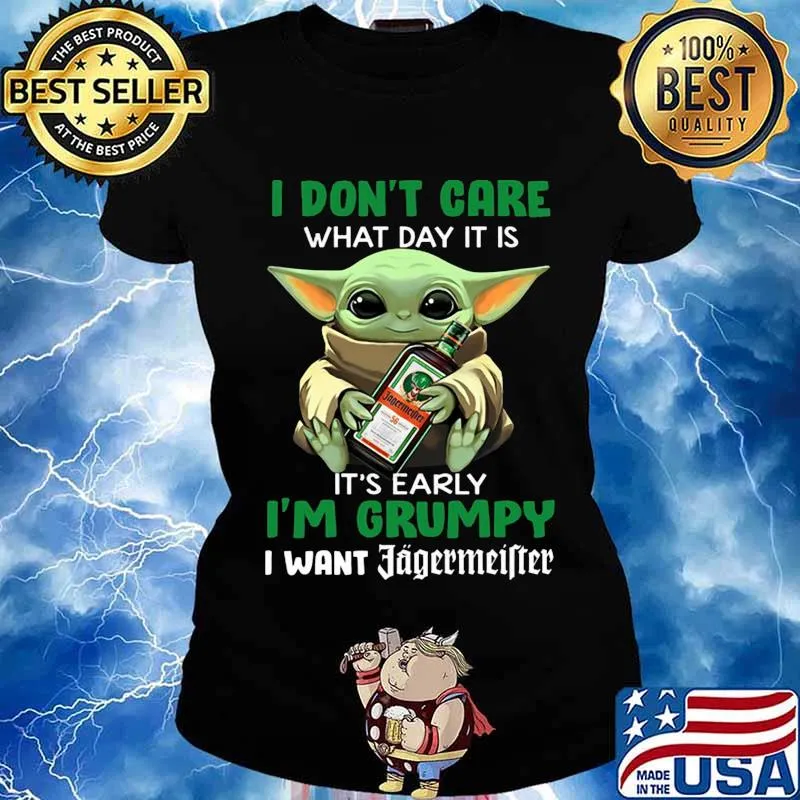 Baby yoda i don't care what day it is i'm grumpy i want jagermeister s Ladies tee