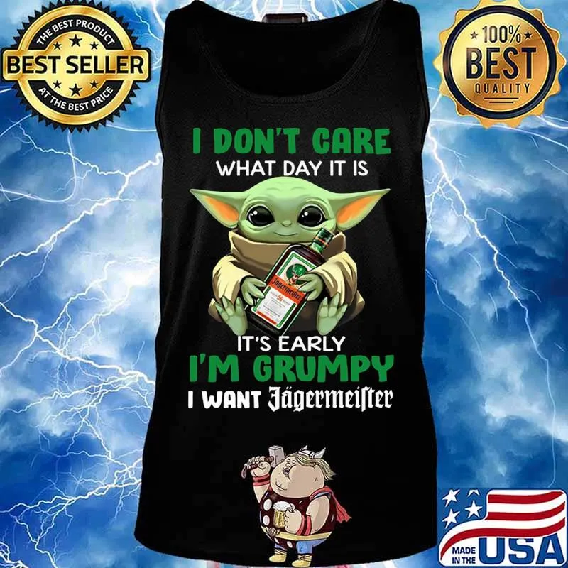 Baby yoda i don't care what day it is i'm grumpy i want jagermeister s Tank top