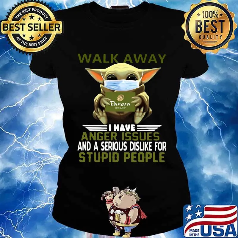 Baby yoda mask walk away i have anger issues and a serious is dislike for stupid people s Ladies tee