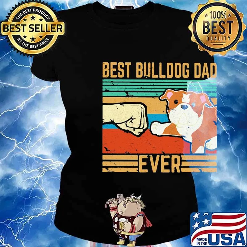 Best bulldog dad ever Vintage retro s Ladies tee