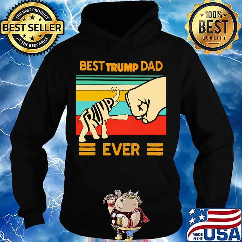 Best Trump dad ever vintage retro s Hoodie