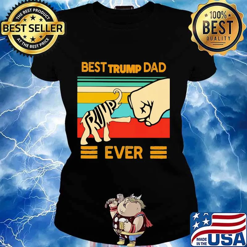 Best Trump dad ever vintage retro s Ladies tee