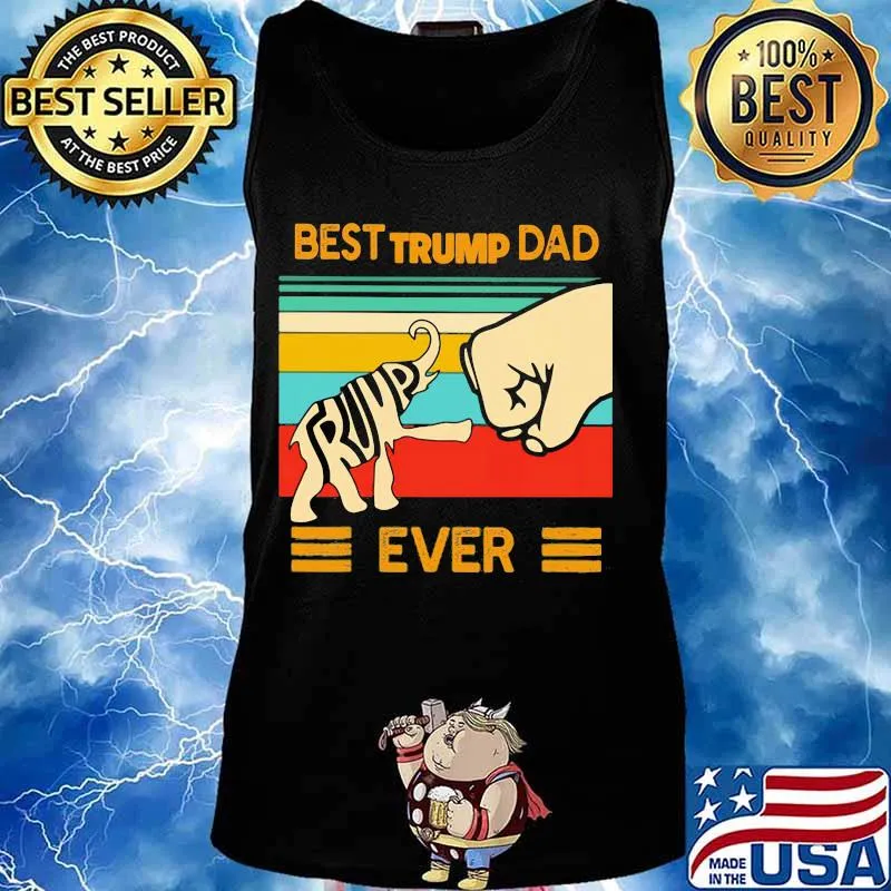 Best Trump dad ever vintage retro s Tank top