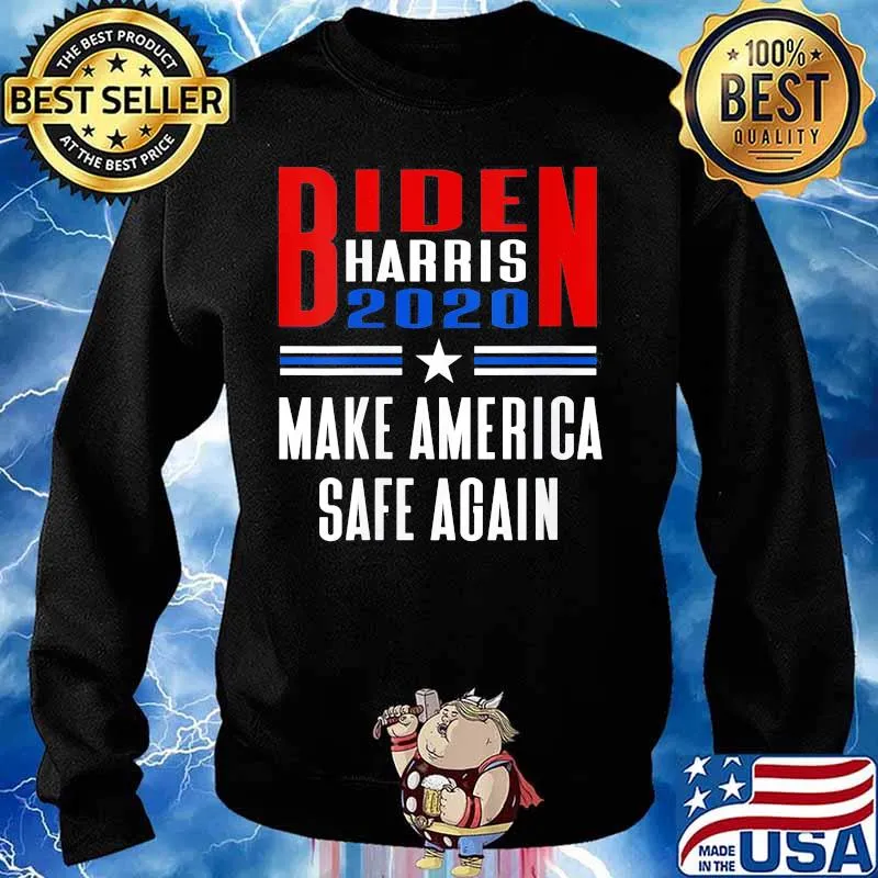 Biden Harris 2020 make America safe again s Sweater
