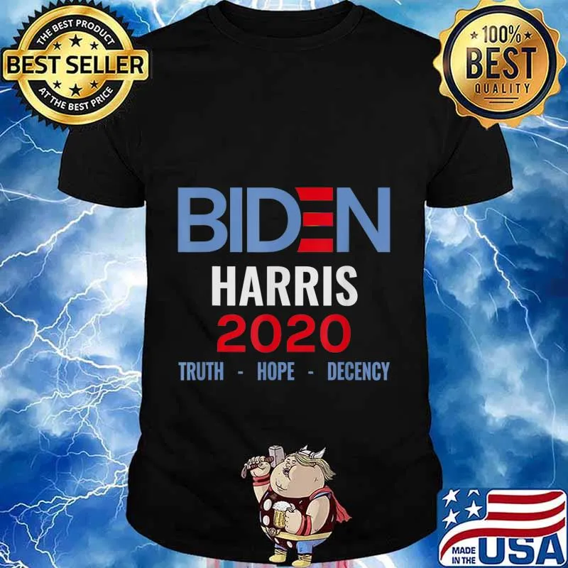 Biden Harris 2020 Truth Hope Decency T-Shirt