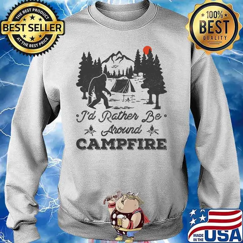 Bigfoot i'd rather be around campfire sunset s Sweater