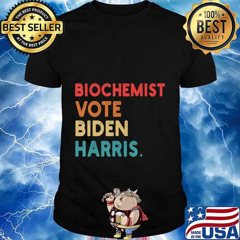 Biochemist Vote Biden Harris Retro In Presidential Election T-Shirt