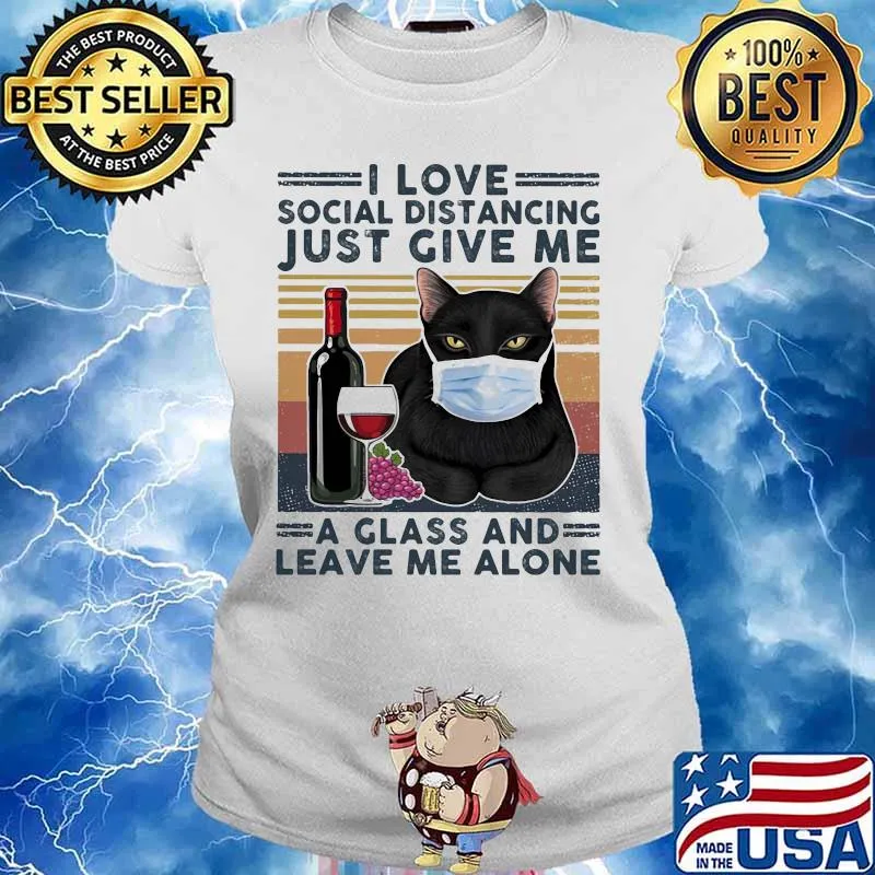 Black cat mask i love social distancing just give me a glass and leave me alone vintage retro s Ladies tee