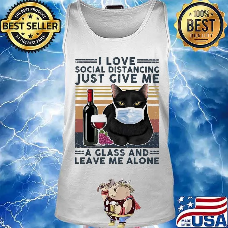Black cat mask i love social distancing just give me a glass and leave me alone vintage retro s Tank top