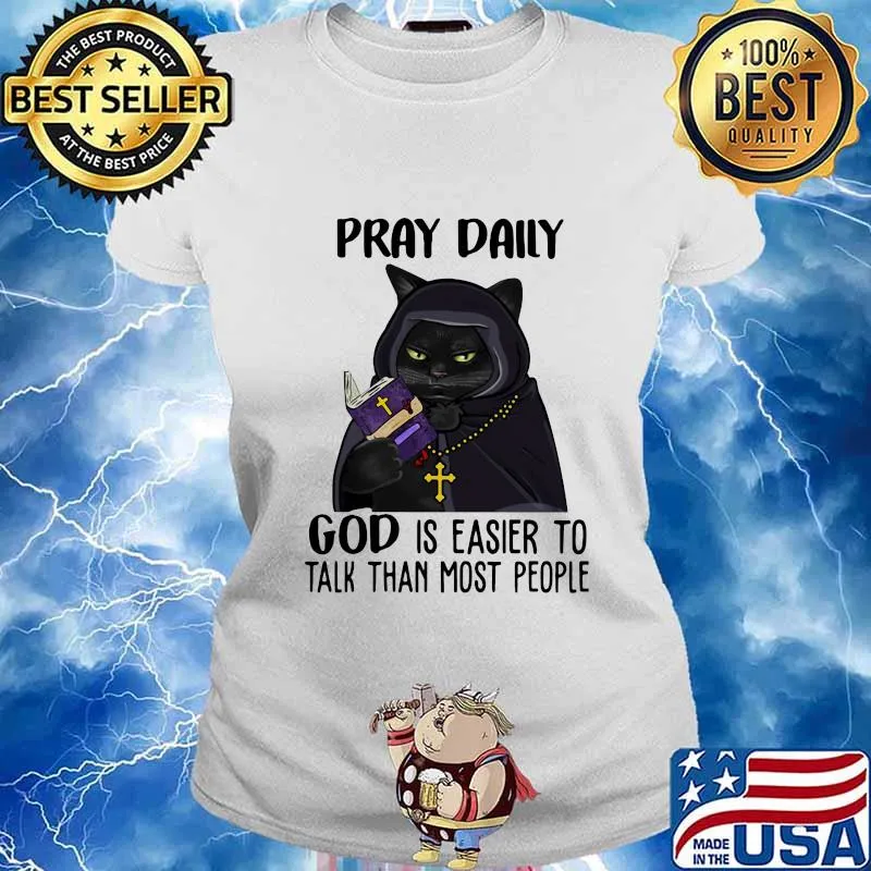 Black cat Pray daily god is easier to talk than most people s Ladies tee
