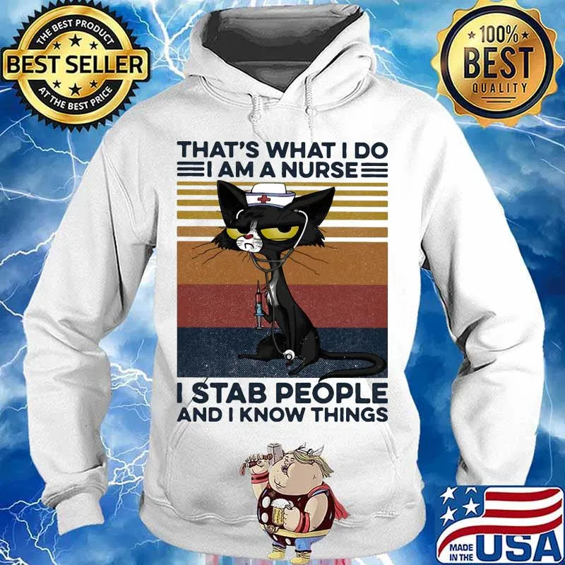 Black cat that's what i do i am a nurse i stab people and i know things vintage retro 2020 s Hoodie
