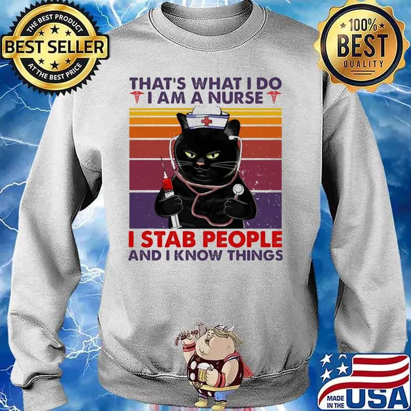 Black cat that's what i do i am a nurse i stab people and i know things vintage retro black s Sweater