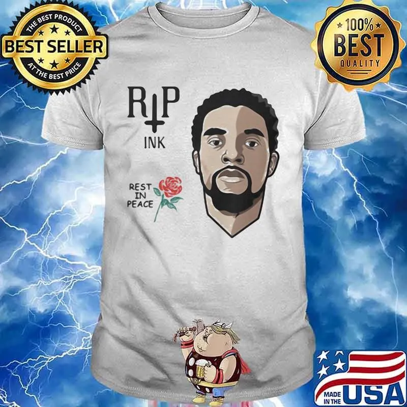Black panther chadwick rip ink rest in peace rose shirt