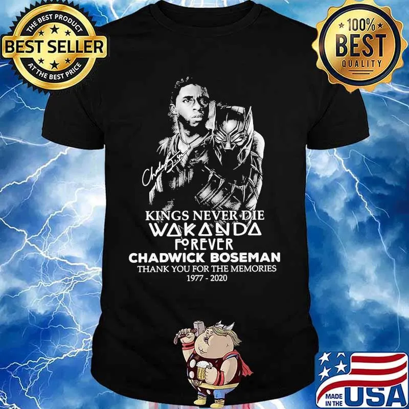 Black panther kings never die wakanda forever rip chadwick Boseman thank you for the memories 1977 2020 signature shirt