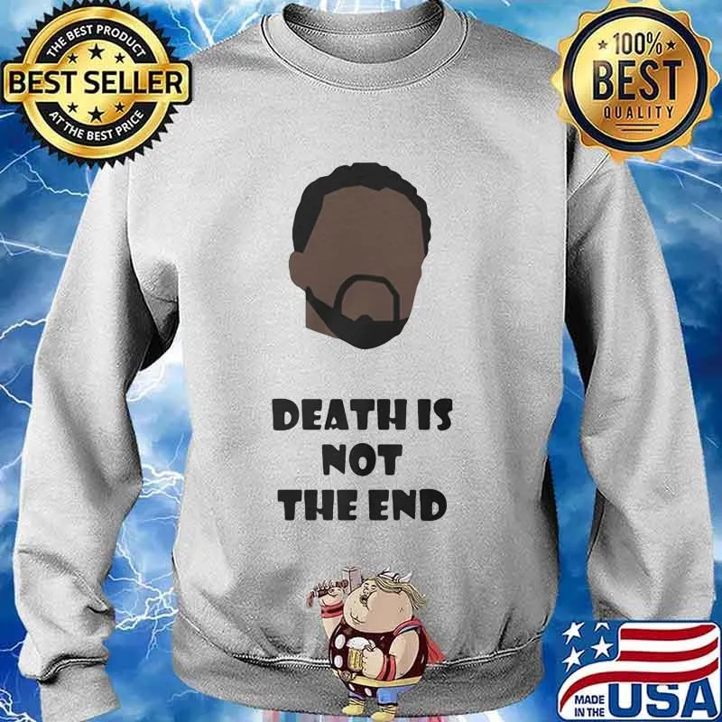Black panther rip chadwick actor death is not the end s Sweater