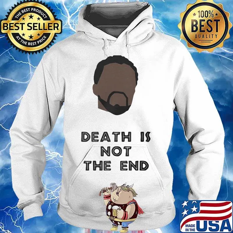 Black panther rip chadwick death is not the end s Hoodie