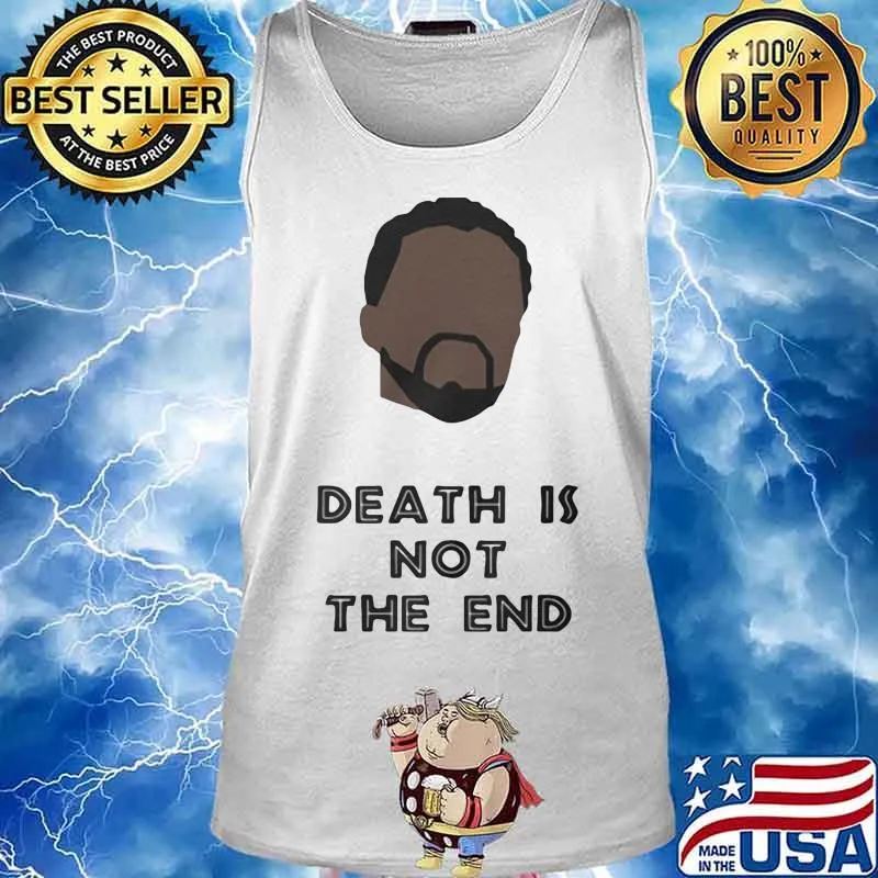 Black panther rip chadwick death is not the end s Tank top