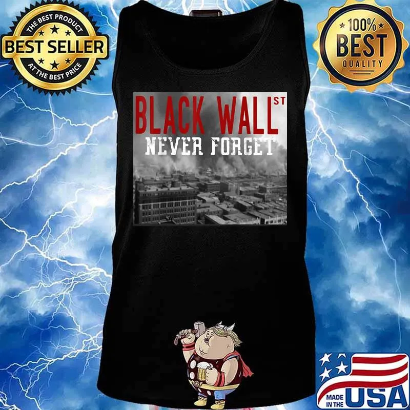 Black wall never forget s Tank top