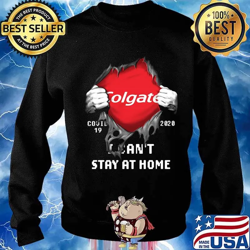 Blood insides colgate covid-19 2020 i can't stay at home s Sweater