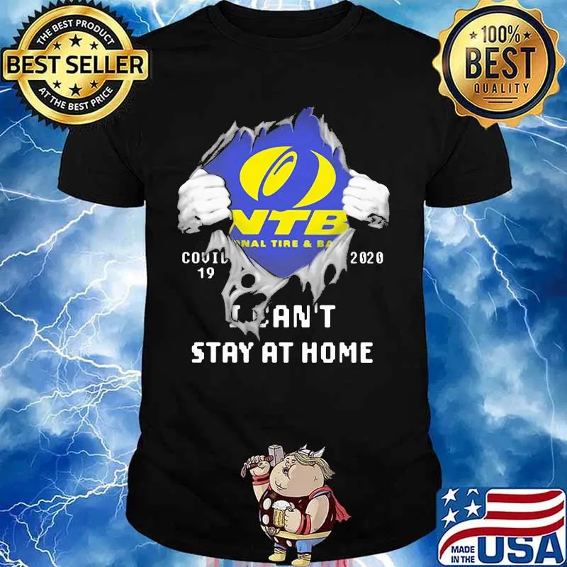 Blood insides ntb national tire and ball covid-19 2020 i can't stay at home shirt