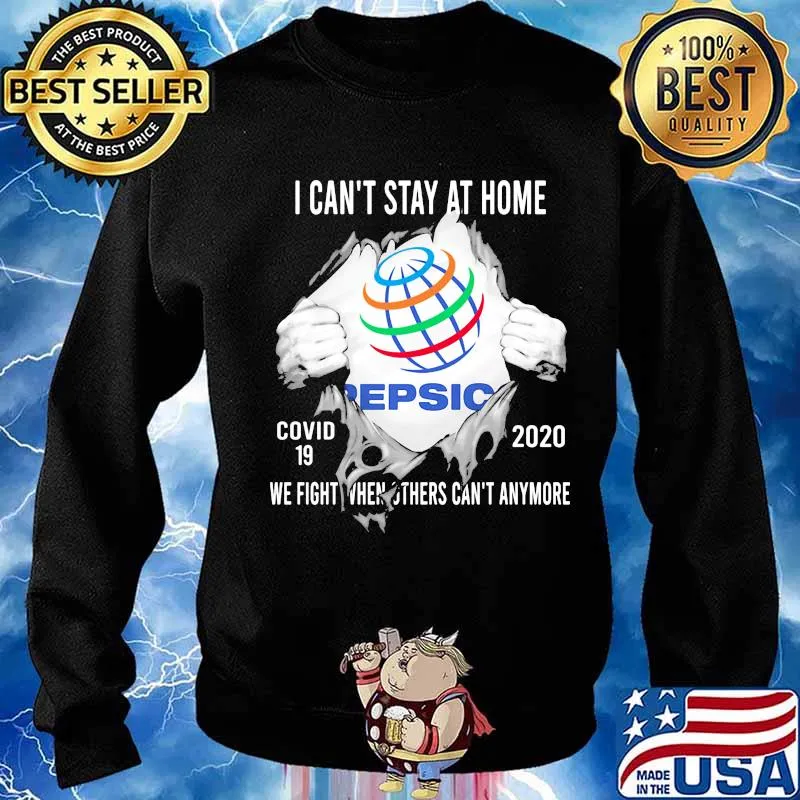 Blood insides pepsic i can't stay at home covid-19 2020 we fight when others can't anymore s Sweater