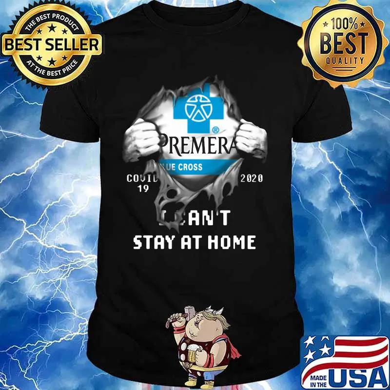 Blood insides premera covid-19 2020 i can't stay at home shirt