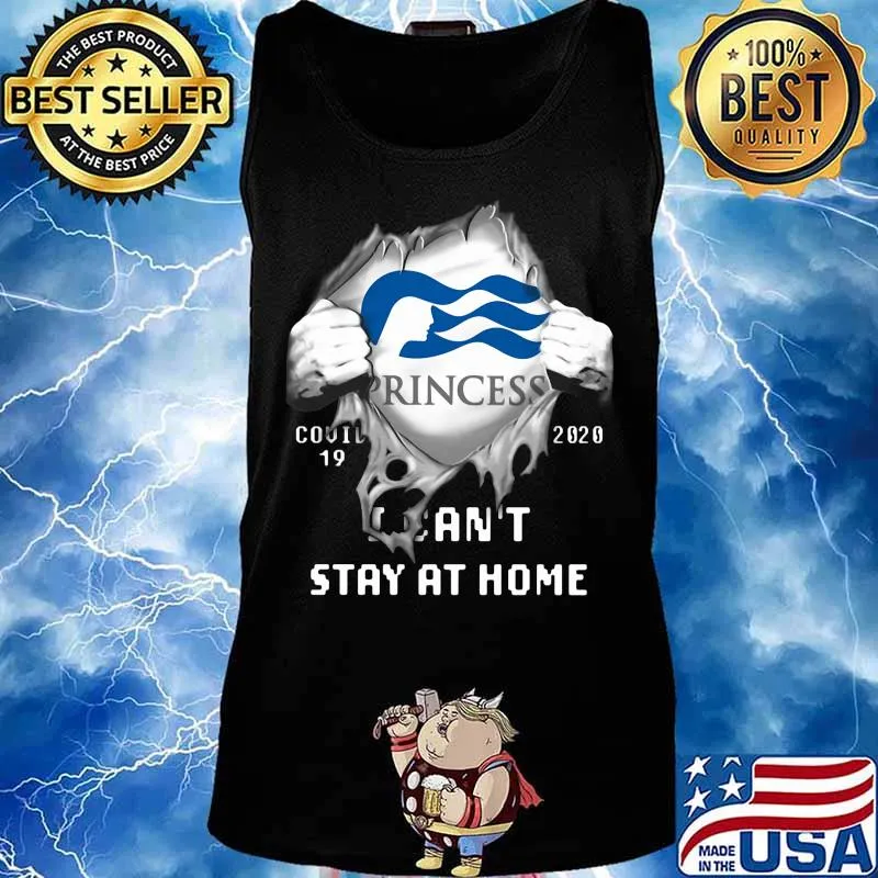 Blood insides princess covid-19 2020 i can't stay at home s Tank top