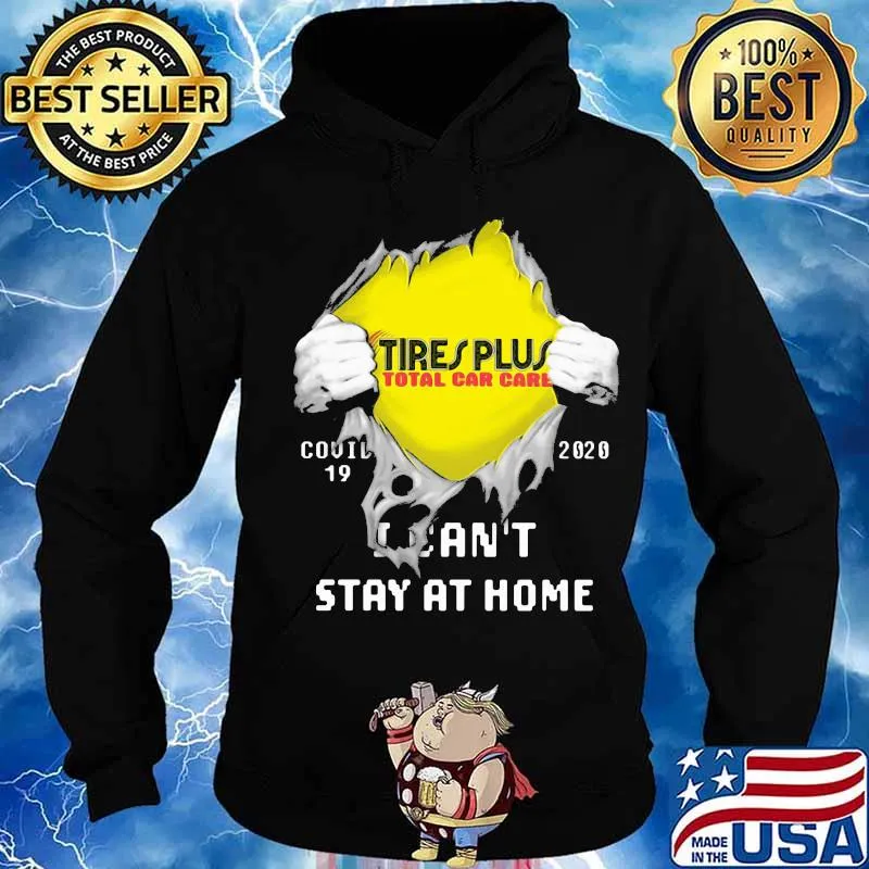 Blood insides tire plus total car care covid-19 2020 i can't stay at home s Hoodie