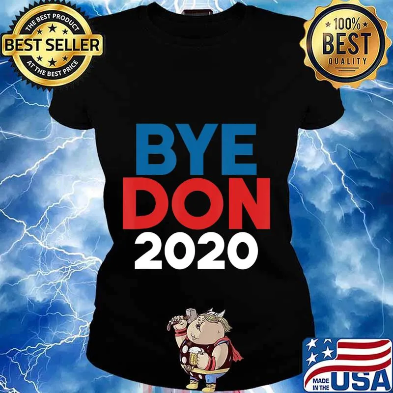 Byedon 2020 donald trump s Ladies tee