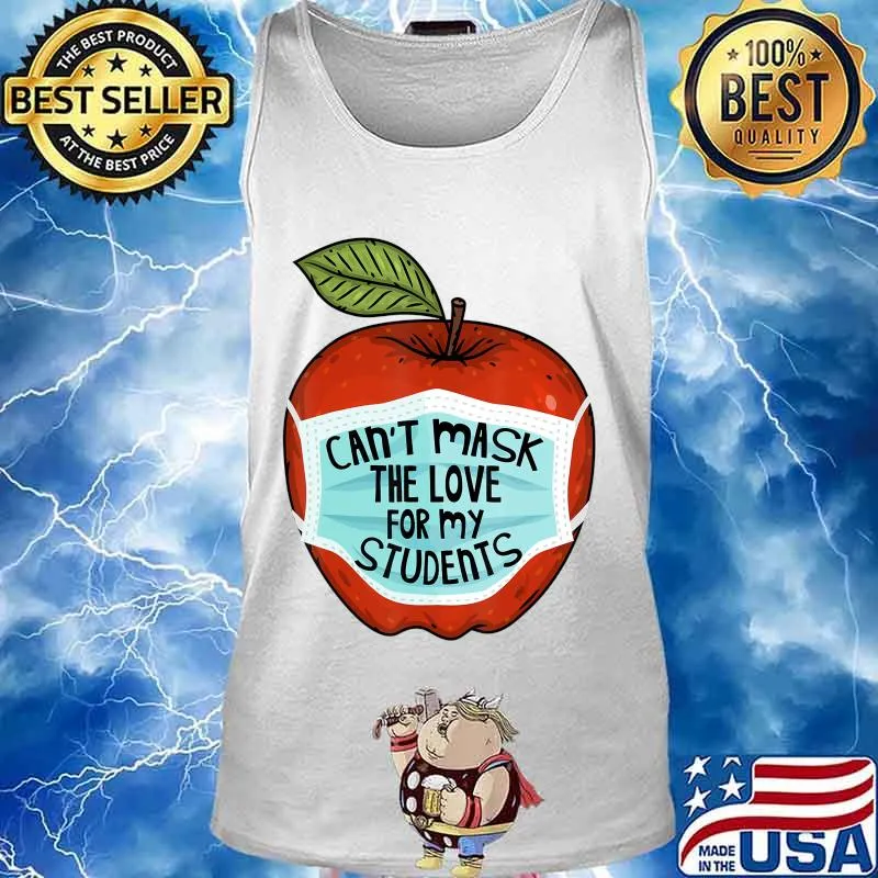 Can't Mask My Love Of Teaching Back To School Teacher gift T-Shirt Tank top