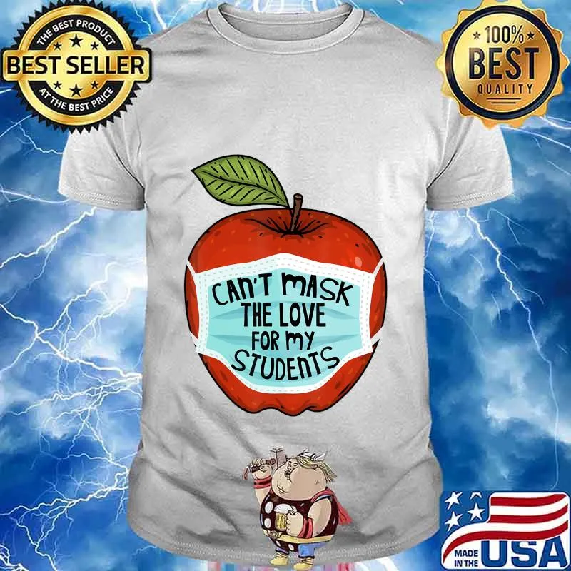 Can't Mask My Love Of Teaching Back To School Teacher gift T-Shirt